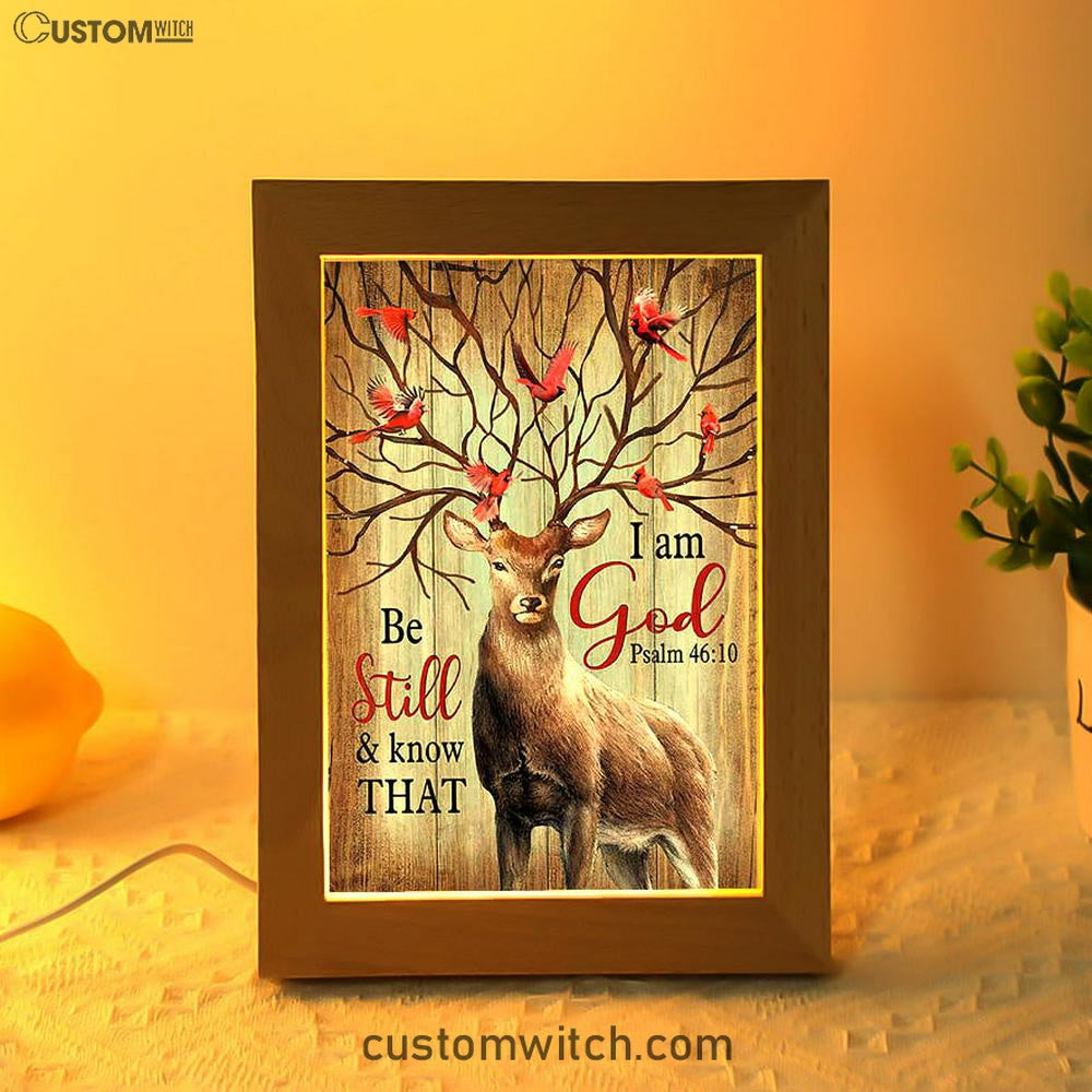 Deer Cardinal Be Still And Know That I Am God Frame Lamp Art - Bible Verse Art - Christian Inspirational Decor