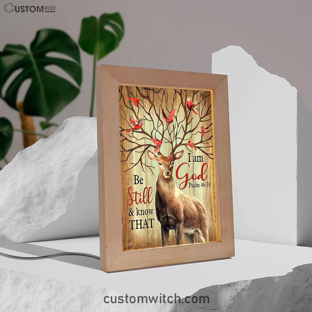 Deer Cardinal Be Still And Know That I Am God Frame Lamp Art - Bible Verse Art - Christian Inspirational Decor