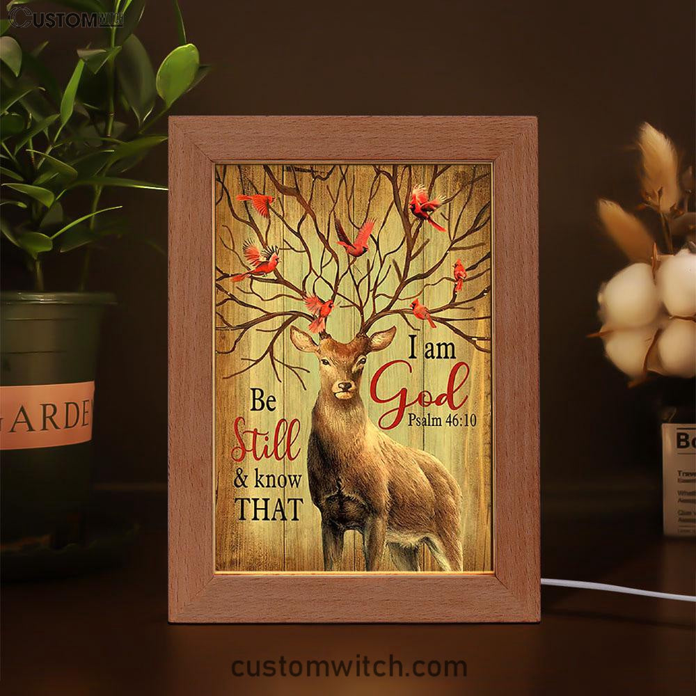 Deer Cardinal Be Still And Know That I Am God Frame Lamp Art - Bible Verse Art - Christian Inspirational Decor