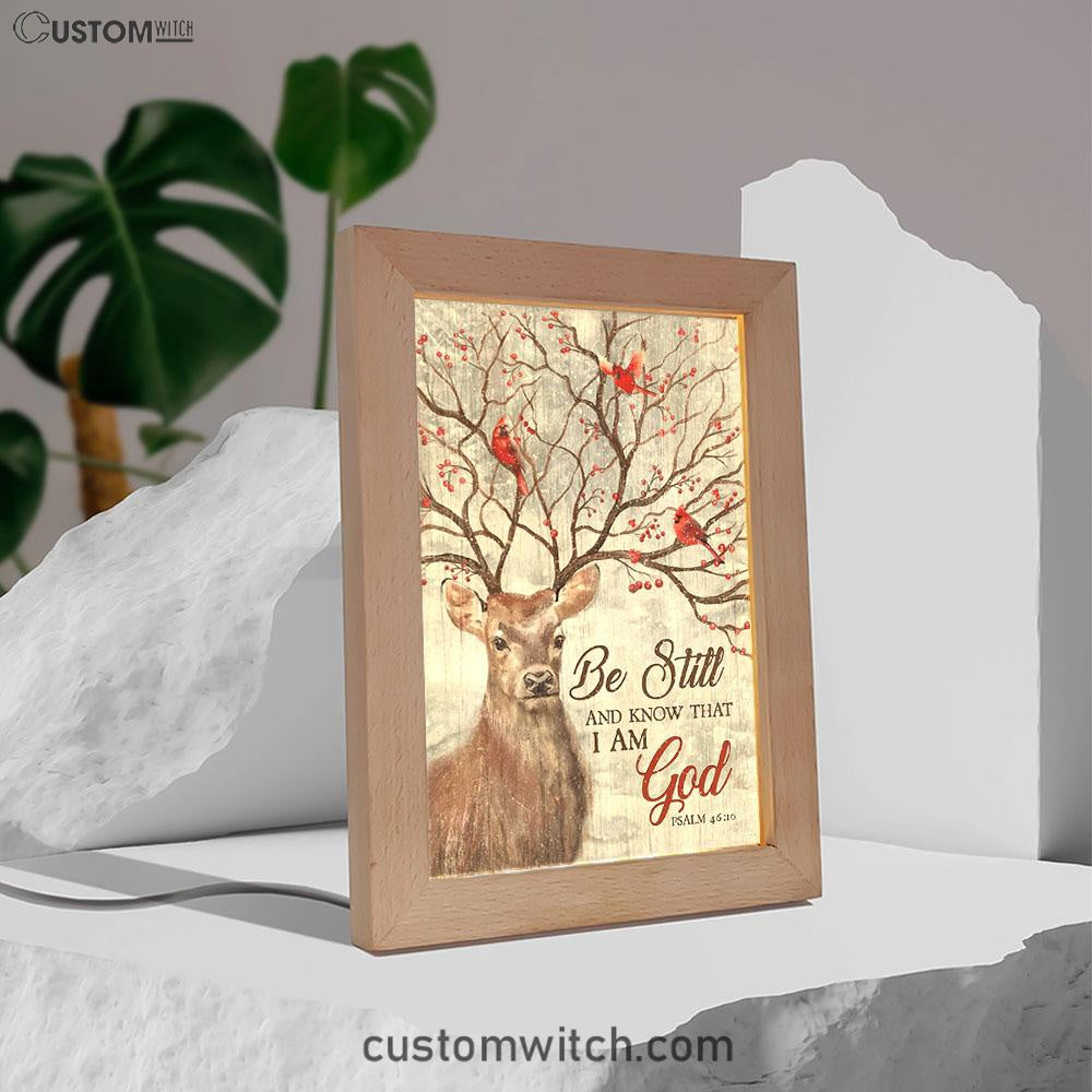Deer Cardinal Be Still And Know That I Am God Frame Lamp Art - Christian Art Decor - Religious Gifts Night Light