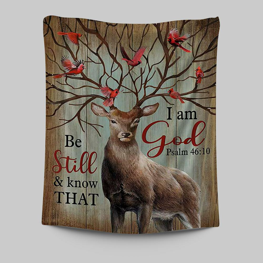 Deer Cardinal Be Still And Know That I Am God Tapestry Art - Bible Verse Wall Art - Christian Inspirational Wall Decor