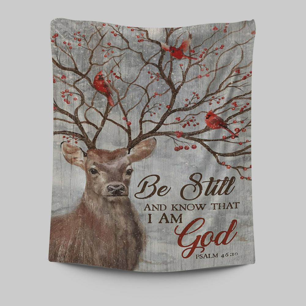 Deer Cardinal Be Still And Know That I Am God Tapestry Wall Art - Christian Wall Art Decor - Religious Tapestries Wall Hanging Prints