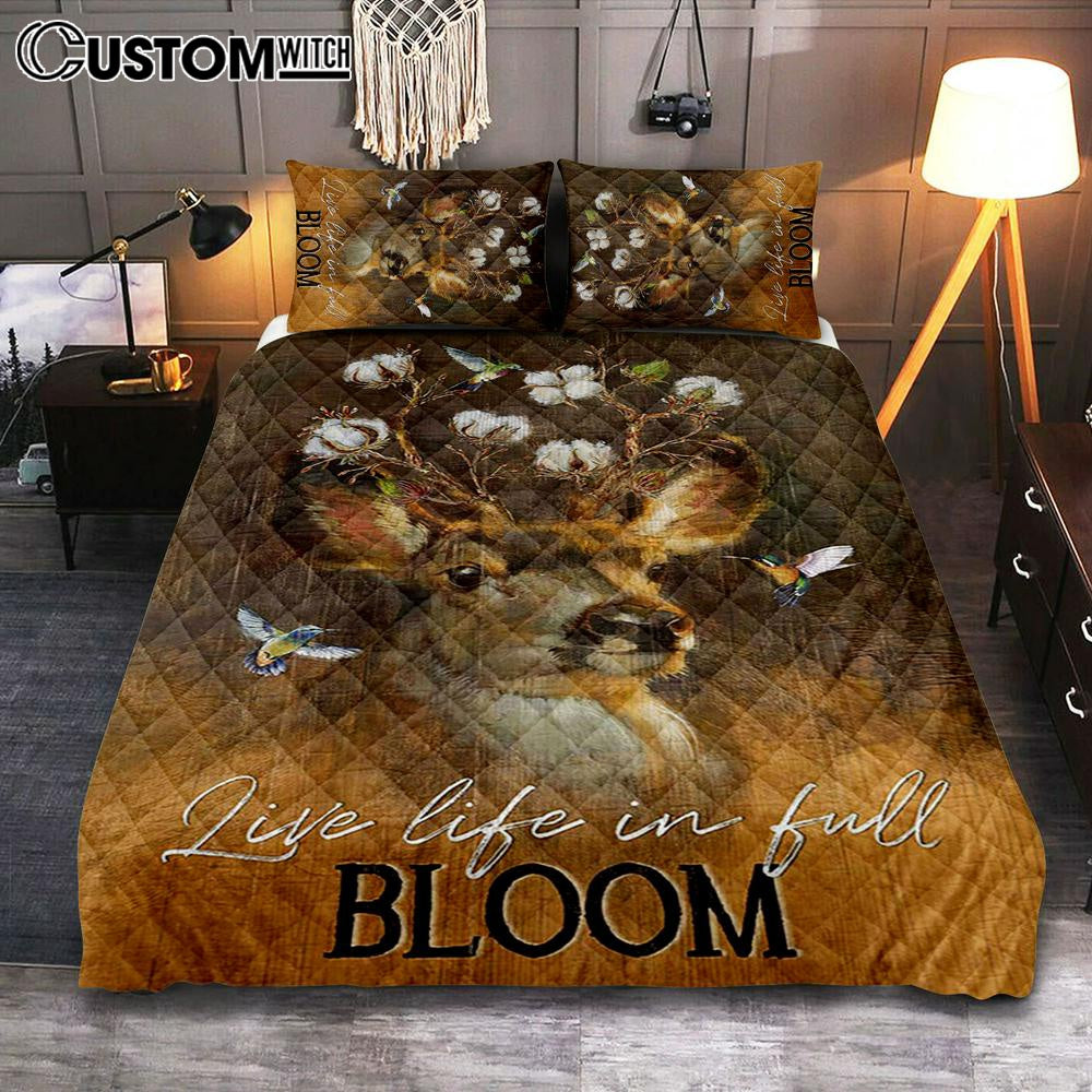 Deer Flower Crown Hummingbird Live Life In Full Bloom Quilt Bedding Set Art - Christian Art - Bible Verse Bedroom - Religious Home Decor