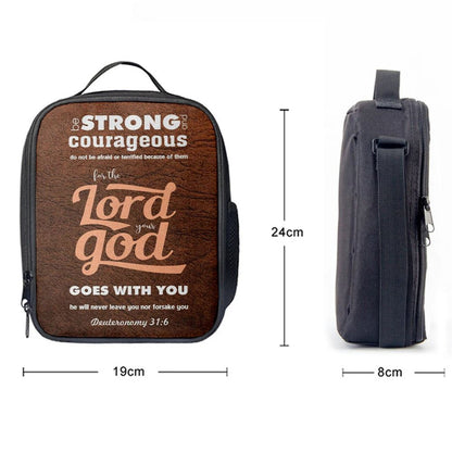 Deuteronomy 316 Be Strong And Courageous Bible Verse Lunch Bag, Christian Lunch Bag For School, Picnic, Religious Lunch Bag