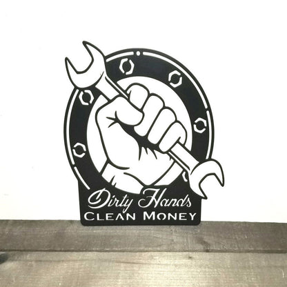 Dirty Hands Clean Money Metal Sign, Metal Wall Art, Father's Day Gift, Garage Decor, Gift For Dad