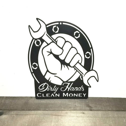 Dirty Hands Clean Money Metal Sign, Metal Wall Art, Father's Day Gift, Garage Decor, Gift For Dad