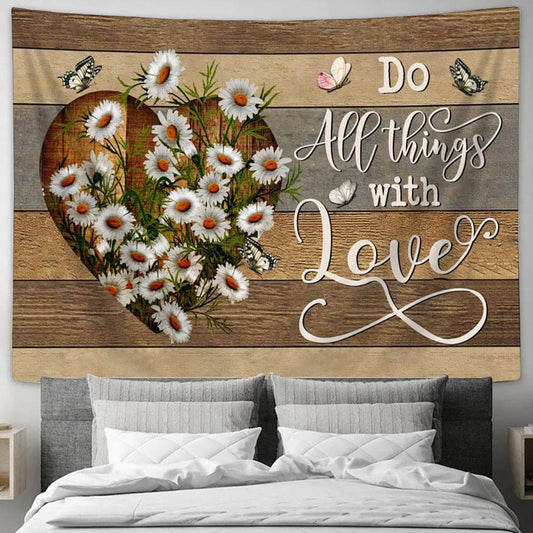 Do All Things With Love Tapestry Print - Inspirational Tapestry Art - Scripture Wall Art