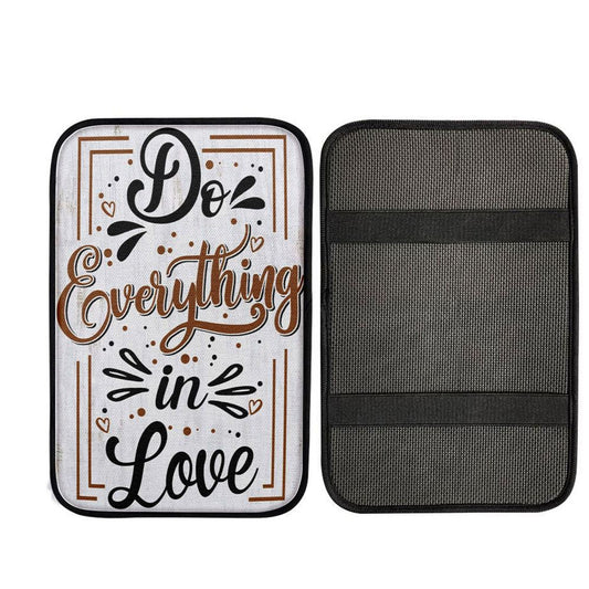 Do Everything In Love 1 Corinthians 1614 Bible Verse Car Center Console Cover, Christian Car Accessories