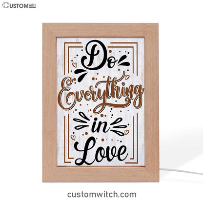 Do Everything In Love 1 Corinthians 1614 Bible Verse Decor Art - Bible Verse Decor - Scripture Art