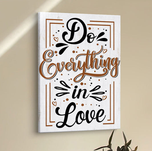 Do Everything In Love 1 Corinthians 1614 Bible Verse Wall Decor Art - Bible Verse Wall Decor - Scripture Wall Art