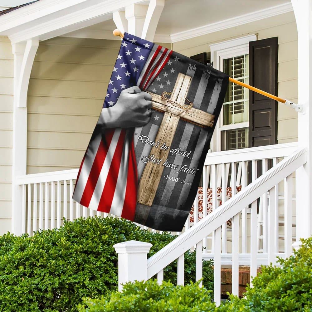 Don't Be Afraid Just Have Faith Christian Cross House Flags, Christian Flag, Scripture Flag, Garden Banner