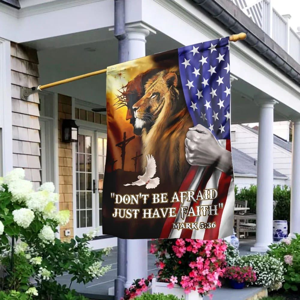 Don't Be Afraid Just Have Faith Jesus The Lion Of Judah House Flags, Christian Flag, Scripture Flag, Garden Banner