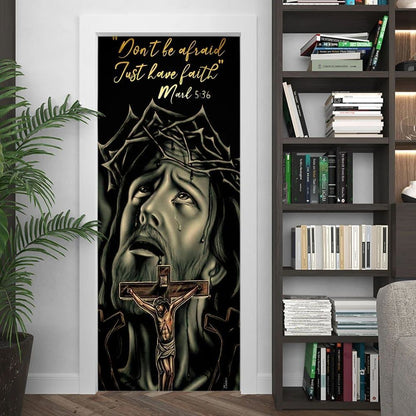 Don't Be Afraid Just Have Faith Mark Door Cover, Jesus Christian Door Cover, Christian Door Decor, Door Christian Church, Christian Door Plaques