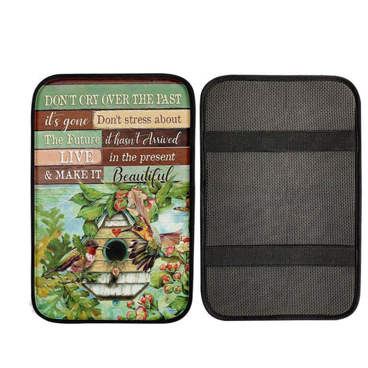 Don't Cry Over The Past Birdhouse Hummingbird Spring Forest Car Center Console Cover, Christian Car Accessories