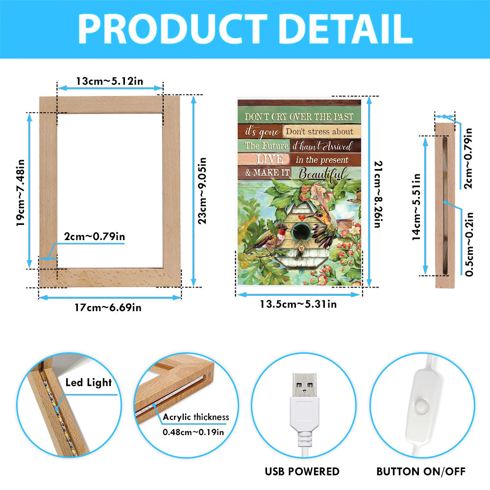Don't Cry Over The Past Birdhouse Hummingbird Spring Forest Frame Lamp Art - Christian Night Light