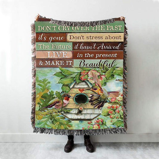 Don't Cry Over The Past Birdhouse Hummingbird Spring Forest Woven Throw Blanket - Christian Woven Blanket Prints