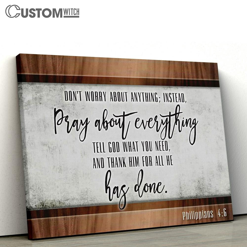 Don’t Worry About Anything Philippians 46 Canvas Print - Inspirational Canvas Art - Scripture Wall Art