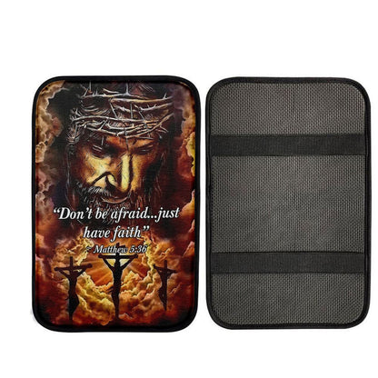 Dont Be Afraid Just Have Faith Matthew 5 36 Car Center Console Cover, Christian Car Accessories