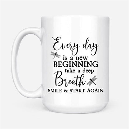 Dragonfly Every Day Is A New Beginning Coffee Mug, Christian Mug, Bible Mug, Faith Gift, Encouragement Gift