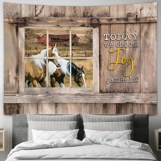 Dream Horses Today We Choose Joy Tapestry Prints - Religious Tapestry Art - Christian Home Decor