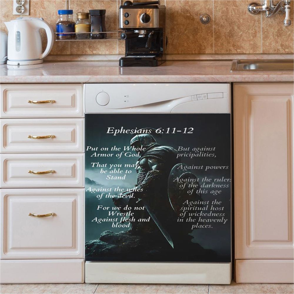 Ephesians 611 The Whole Armor Of God Dishwasher Cover, Christian Home Decor, Religious Kitchen Decor
