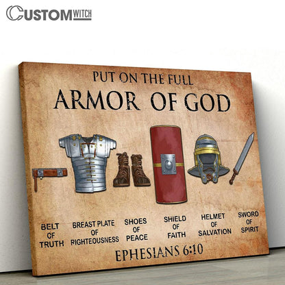 Ephesians 6 10 18 Put On The Full Armor Of God Canvas Art - Christian Wall Art - Religious Wall Decor