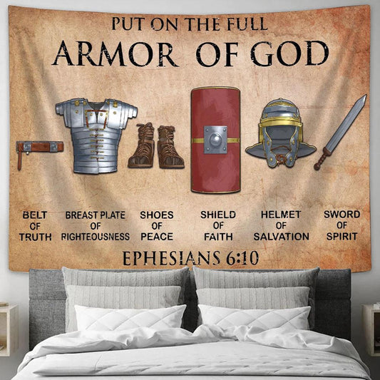 Ephesians 6 10 18 Put On The Full Armor Of God Tapestry Art - Christian Wall Art - Religious Wall Decor
