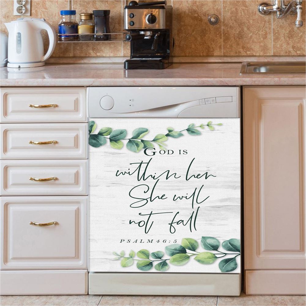 Eucalyptus Leaf Psalm 465 God Is Within Her She Will Not Fall Dishwasher Cover, Christian Dishwasher Magnet Cover, Religious Kitchen Decor
