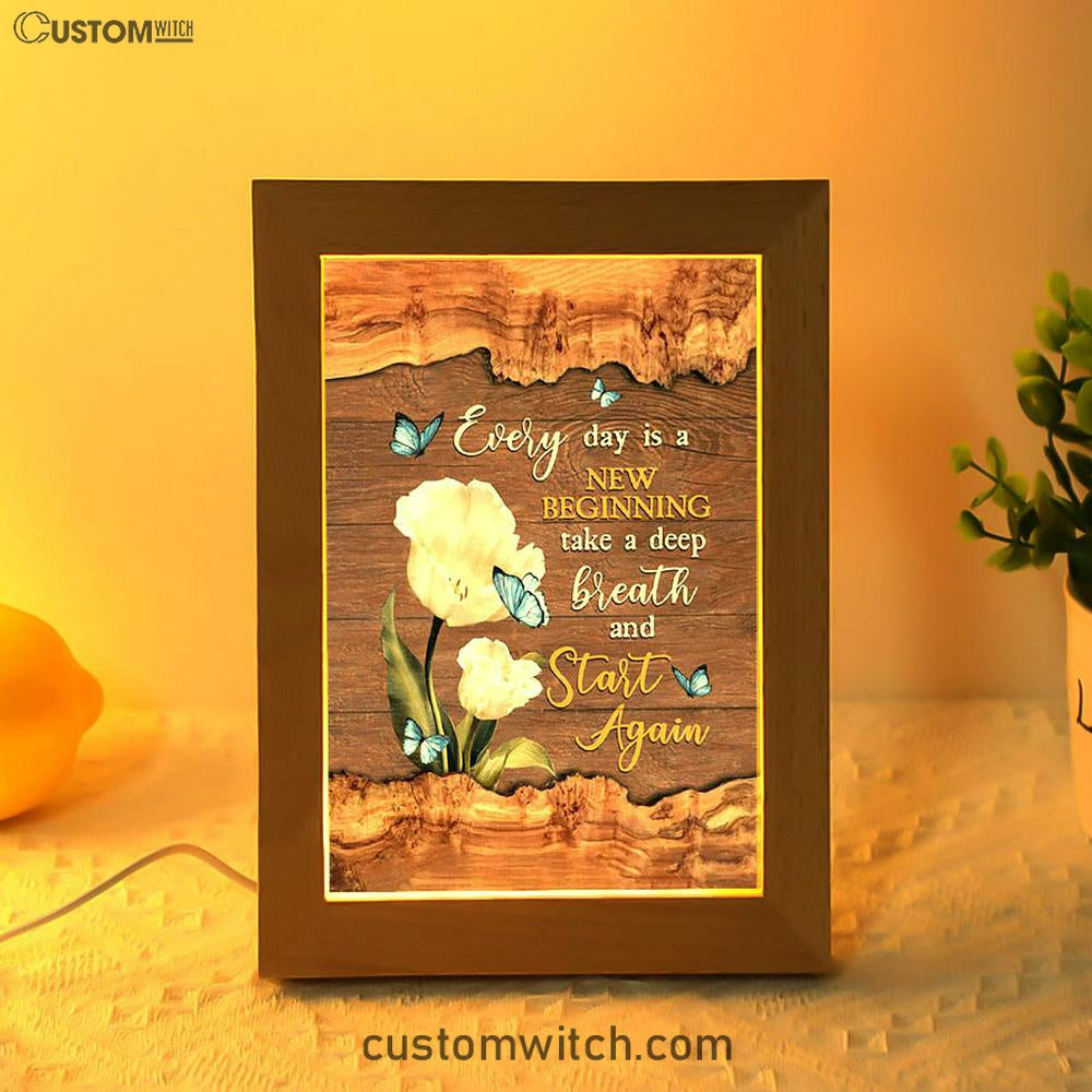 Every Day Is A New Beginning Blue Butterfly White Tulip Frame Lamp Art - Bible Verse Art - Christian Inspirational Decor