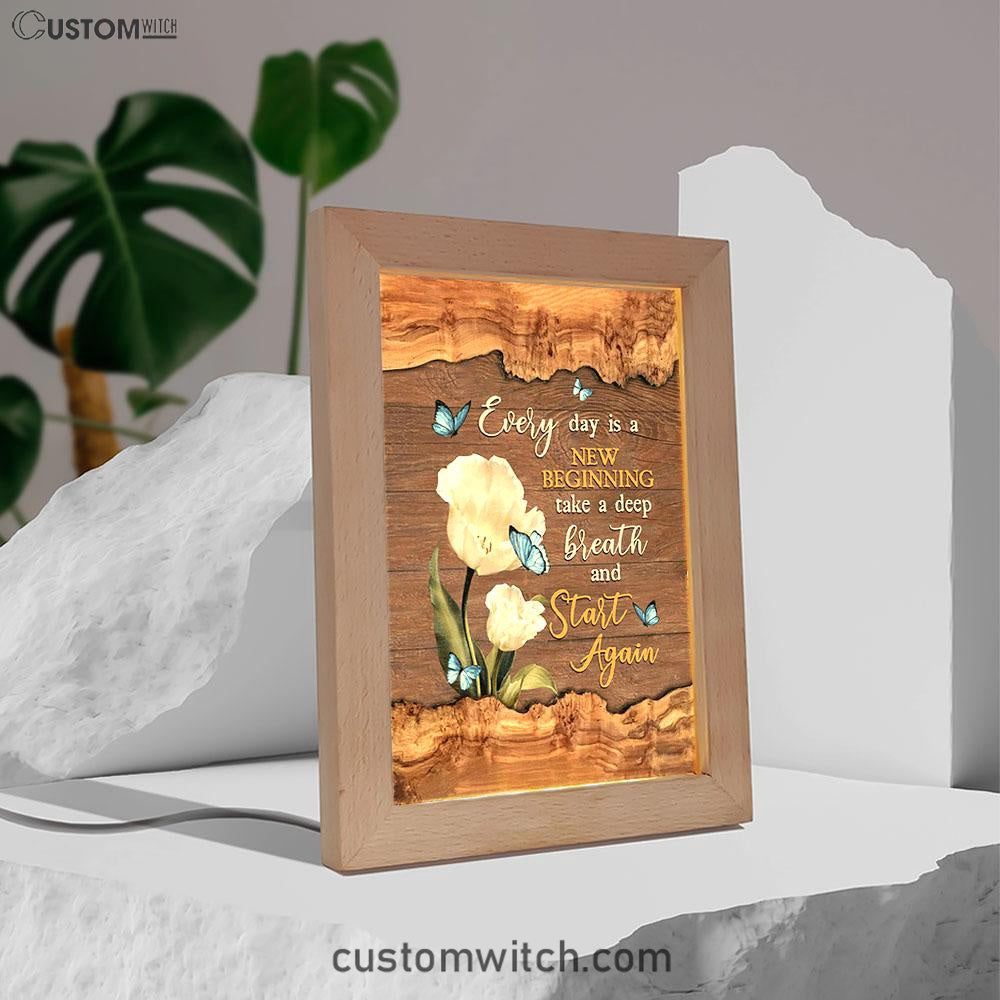 Every Day Is A New Beginning Blue Butterfly White Tulip Frame Lamp Art - Bible Verse Art - Christian Inspirational Decor