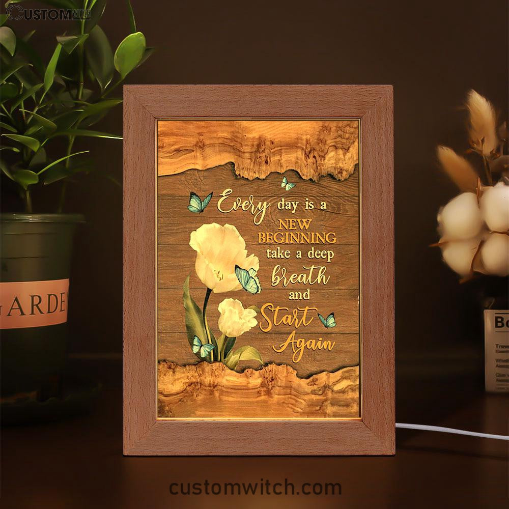 Every Day Is A New Beginning Blue Butterfly White Tulip Frame Lamp Art - Bible Verse Art - Christian Inspirational Decor