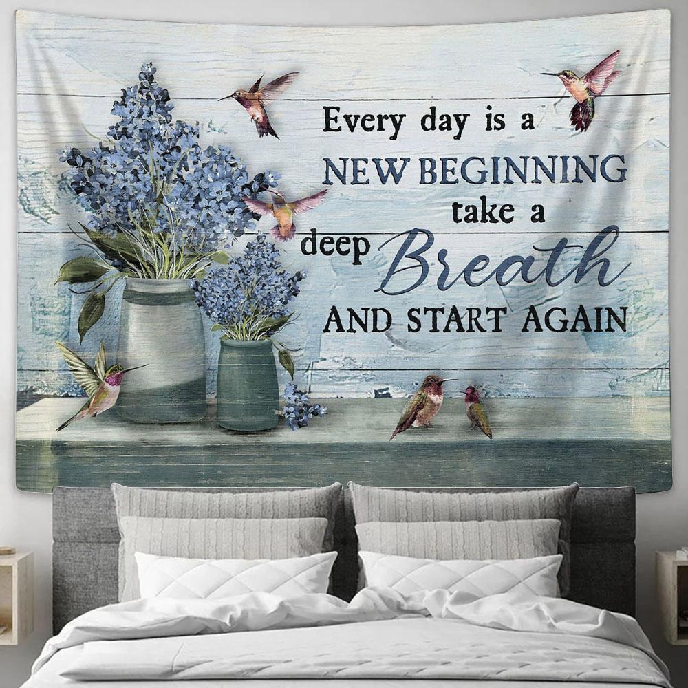 Every Day Is A New Beginning Blue Flower Hummingbird Tapestry Prints - Religious Tapestry Art - Christian Home Decor
