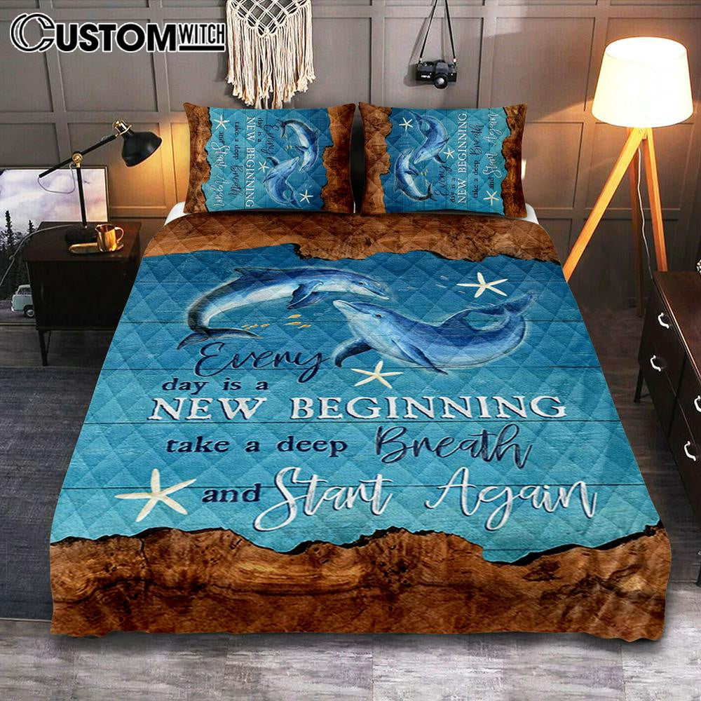 Every Day Is A New Beginning Dolphin Quilt Bedding Set Bedroom - Christian Bedroom Decor - Religious Quilt Bedding Set Prints