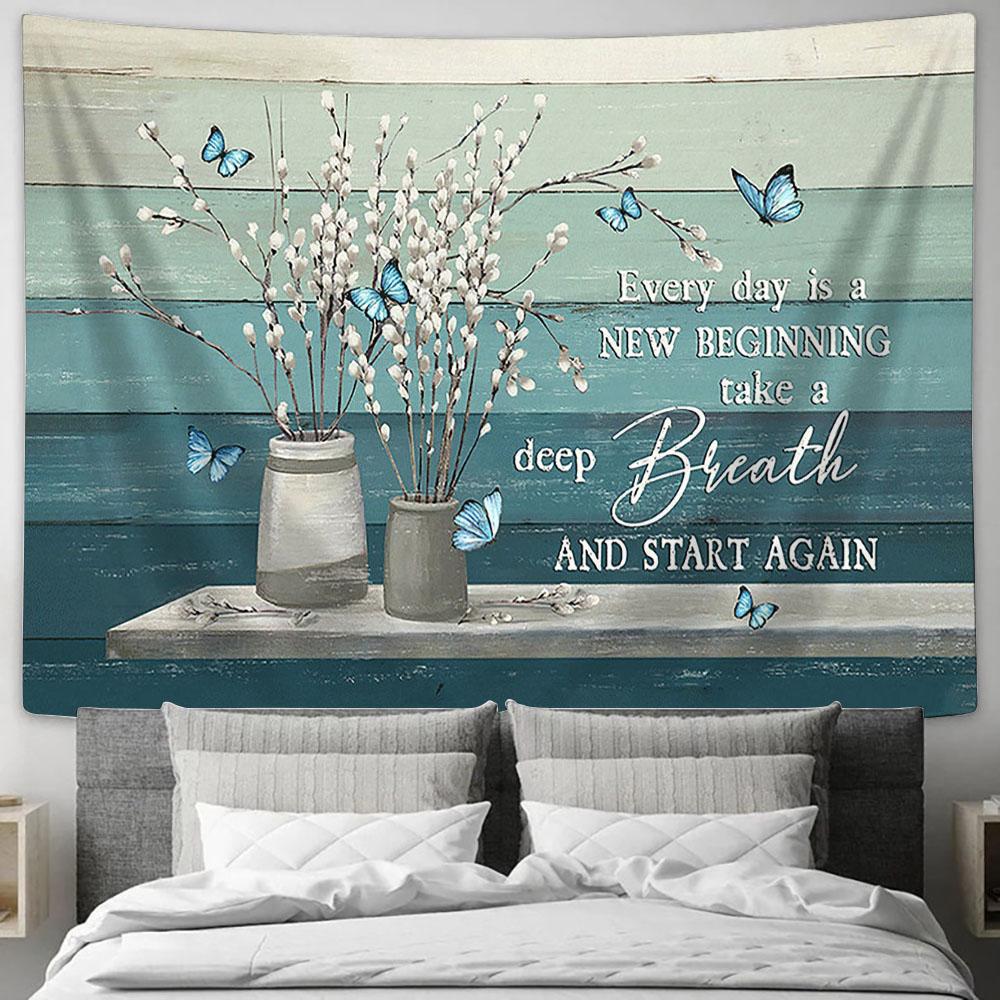 Every Day Is A New Beginning Flower Blue Butterfly Tapestry Wall Art - Bible Verse Tapestry - Religious Tapestry Wall Hanging