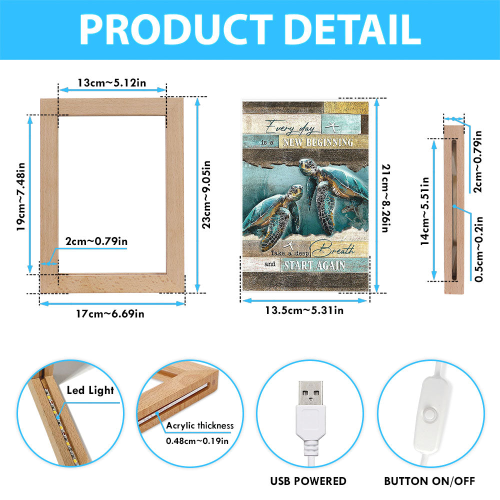 Every Day Is A New Beginning Sea Turtle Deep Ocean White Starfish Frame Lamp Art - Christian Night Light