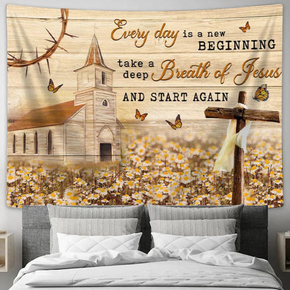 Every Day Is A New Beginning Tapestry Wall Art - Farmhouse - Christian Wall Decor