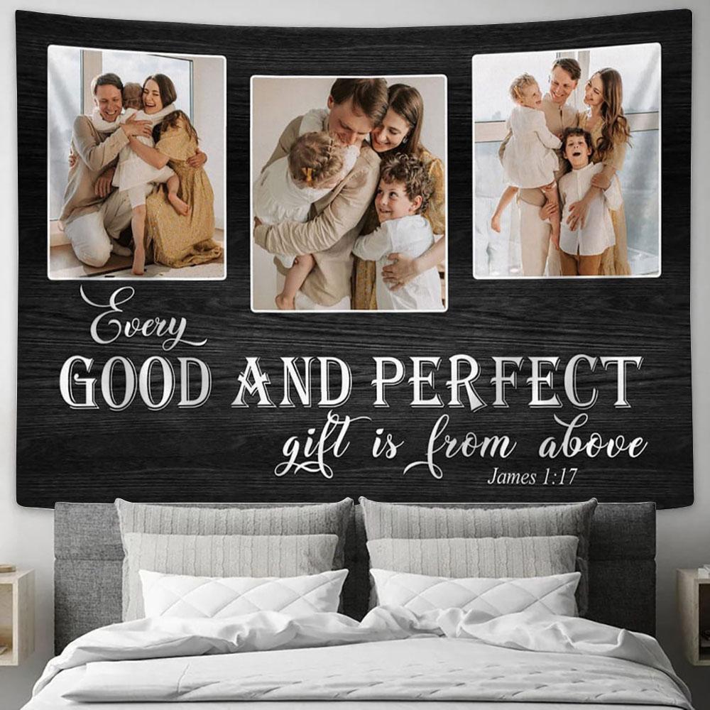 Every Good And Perfect Gift Is From Above Photo Custom Tapestry Print - Inspirational Tapestry Art - Scripture Wall Art