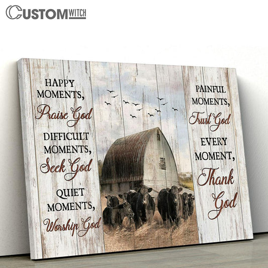 Every Moment Thank God Aberdeen Angus Tranquil Farm Canvas Wall Art - Bible Verse Canvas - Religious Prints
