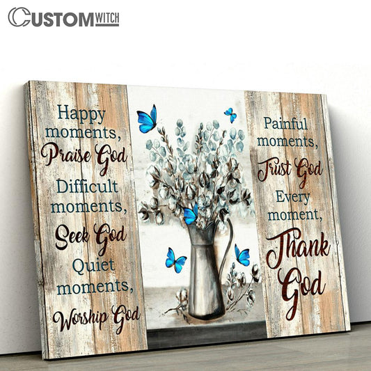 Every Moment Thank God Large Canvas Art - Christian Wall Art Home Decor - Religious Canvas Prints
