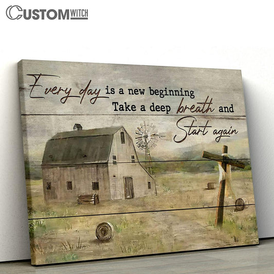 Everyday Is A New Begining Canvas Wall Art - Take A Deep Breath And Start Again Wall Decor - Christian Wall Canvas