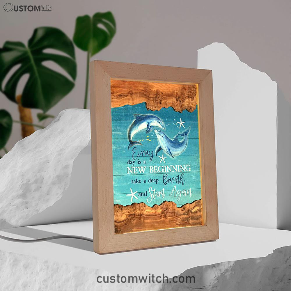 Everyday Is A New Beginning Dolphin Blue Ocean Frame Lamp Art - Bible Verse Art - Christian Inspirational Decor