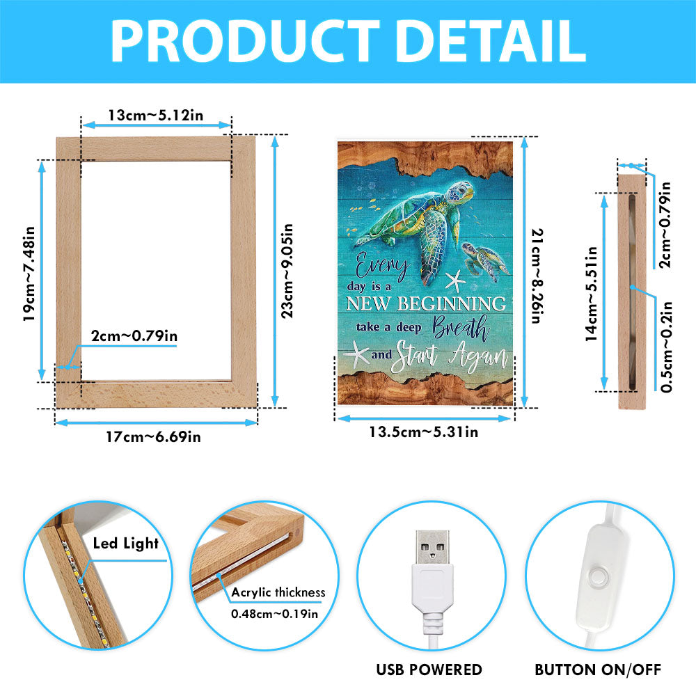 Everyday Is A New Beginning Turtles Frame Lamp Art - Christian Art Decor - Religious Gifts Night Light