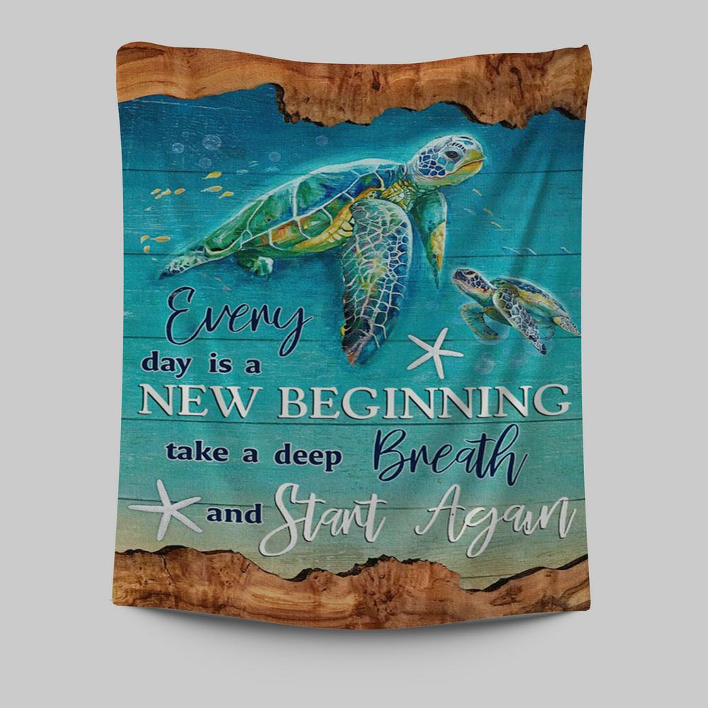 Everyday Is A New Beginning Turtles Tapestry Wall Art - Christian Wall Art Decor - Religious Tapestries Wall Hanging Prints