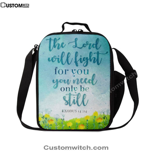Exodus 1414 The Lord Will Fight For You Christian Lunch Bag, Christian Lunch Bag, Religious Lunch Box For School, Picnic