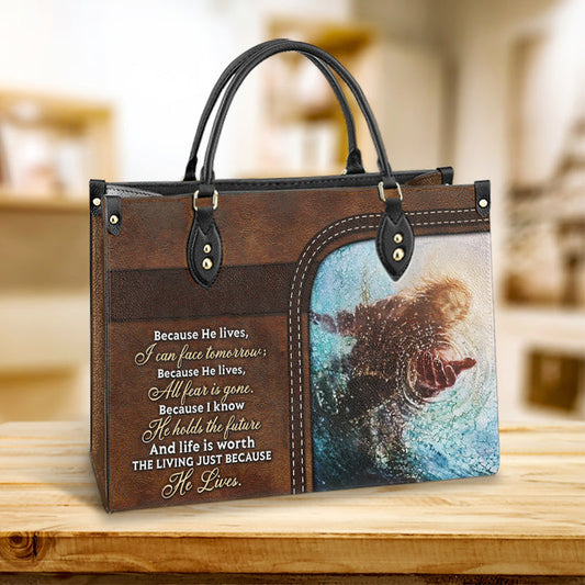 Faith Because He Live 1 Leather Bag, Women's Pu Leather Bag, Best Mother's Day Gifts