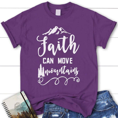 Faith Can Move Mountains Matthew 1720 Christian T Shirt, Blessed T Shirt, Bible T shirt, T shirt Women