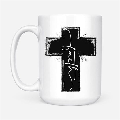 Faith Cross Coffee Mug, Christian Mug, Bible Mug, Faith Gift, Encouragement Gift