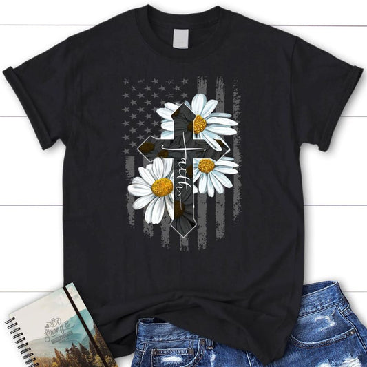 Faith Cross, Daisy, American Flag, T Shirt, Blessed T Shirt, Bible T shirt, T shirt Women
