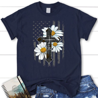 Faith Cross, Daisy, American Flag, T Shirt, Blessed T Shirt, Bible T shirt, T shirt Women