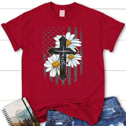 Faith Cross, Daisy, American Flag, T Shirt, Blessed T Shirt, Bible T shirt, T shirt Women